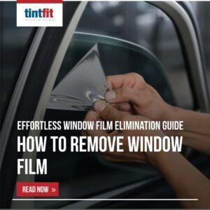 How to Remove Window Film